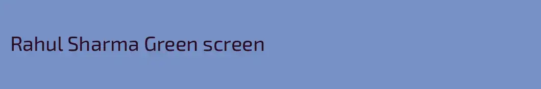 Rahul Sharma Green screen 